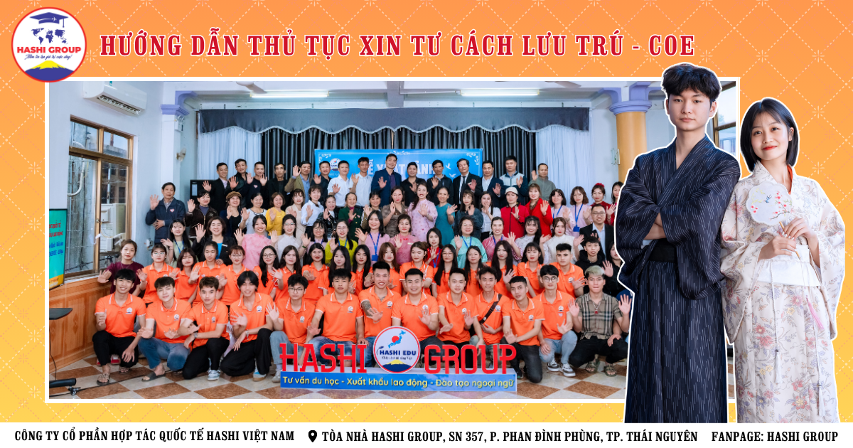 HƯỚNG DẪN THỦ TỤC XIN TƯ CÁCH LƯU TRÚ (COE) DU HỌC NHẬT BẢN