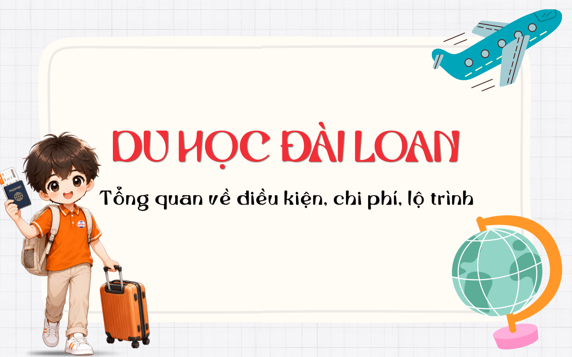 Tổng Quan Chương Trình Du Học Đài Loan 2026 - 2027